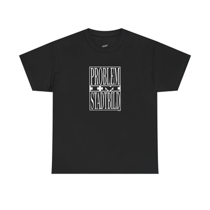 Problem im Stadtbild Logo Tee