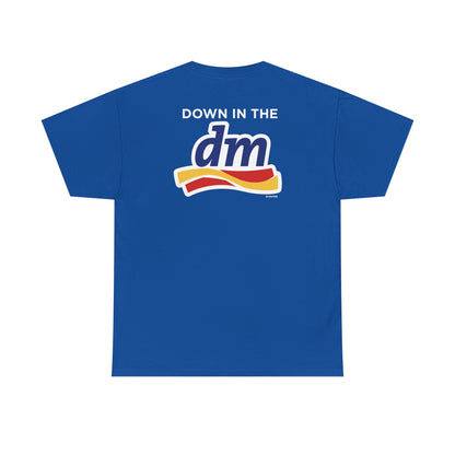 Down in the DM Tee